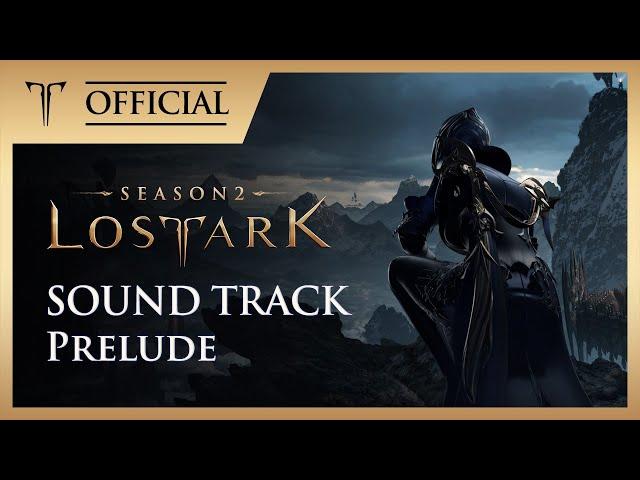 [로스트아크ㅣOST]  01_프렐류드 (Prelude) / LOST ARK Soundtrack (Vol.2 In-Game Track)