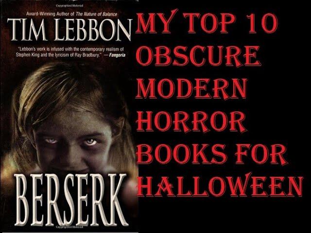 My  TOP 10 OBSCURE MODERN HORROR BOOKS