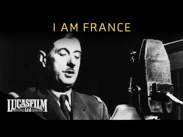 I Am France: The Myth of Charles de Gaulle | Historical Documentary | Lucasfilm