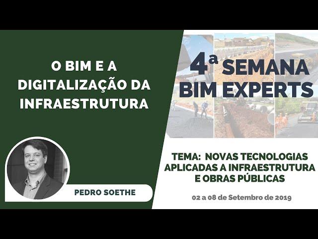 O BIM e a digitalização da infraestrutura com Pedro Soethe