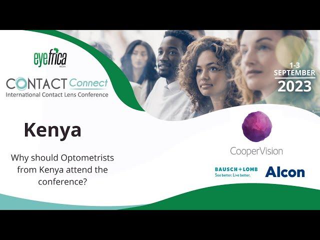 Dr. Charlton asks why should Optometrists from Kenya attend the Contact Connect Conference