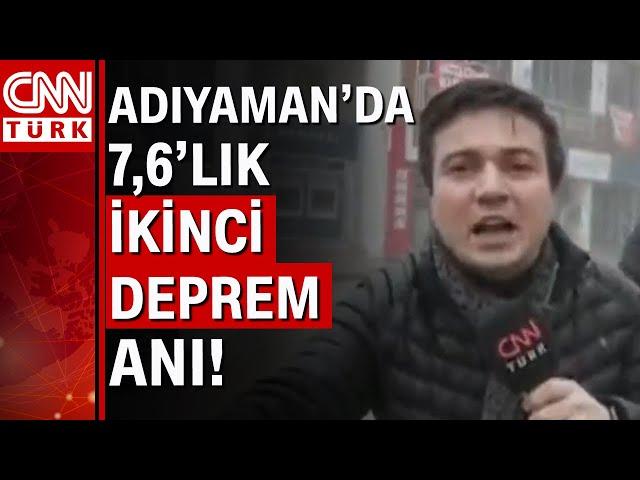 Adıyaman'daki 7,6 büyüklüğündeki yeni deprem CNN Türk kamerasında!