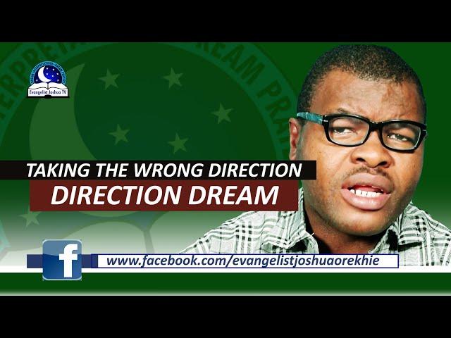 Taking the Wrong Direction Dream Meaning -  Find out the divine message and warning