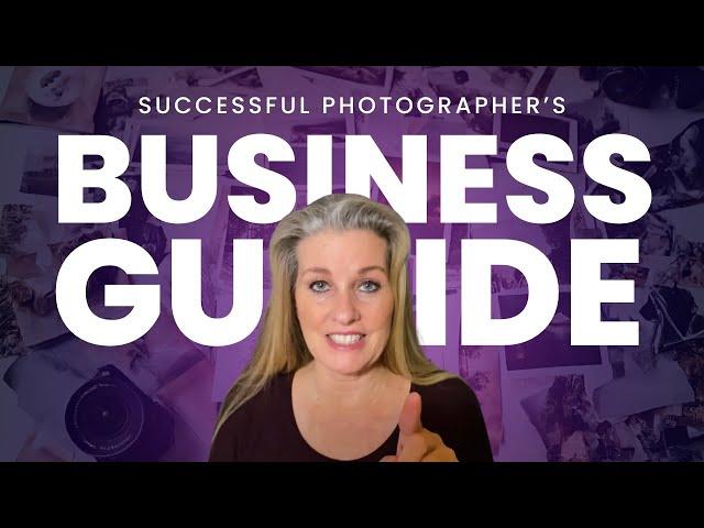 Unlocking the Secrets to Successful Photography Business Guide - For Free
