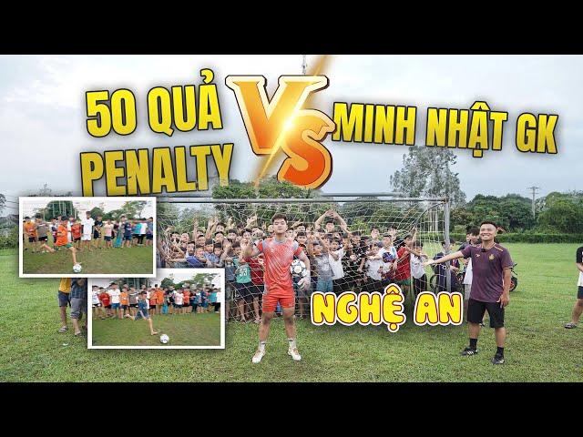 50 quả Penalty Minh Nhật GK VS Nghệ An , ai ghi bàn nhận 1 quả bóng từ Đỗ Kim Phúc