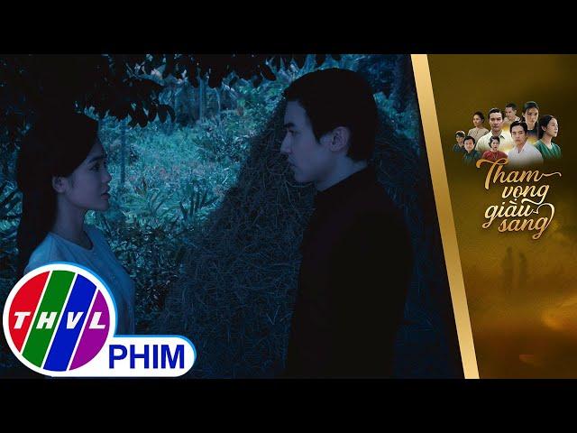 ''Drama'' chị dâu - em chồng bùng nổ bởi sự mưu tính của An | THAM VỌNG GIÀU SANG