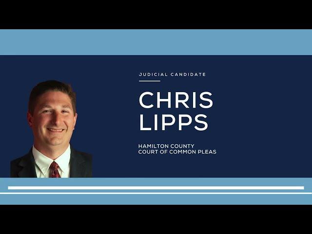 Chris Lipps, Court of Common Pleas Judicial Candidate