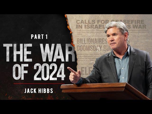 The War of 2024 - Part 1 (1 Thessalonians 5:14-22)