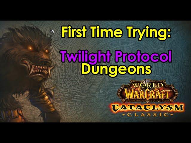 Trying to get BIG LOOT in TWILIGHT PROTOCOL Dungeons + 1st HEROIC SHADOWFANG KEEP | Cataclysm Rogue