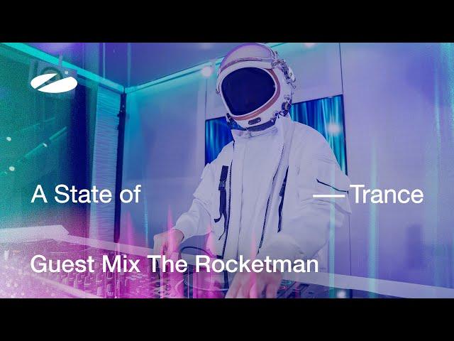 The Rocketman - A State of Trance Episode 1203 Guest Mix