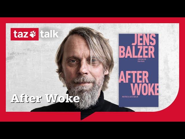 After Woke - taz Talk mit Jens Balzer