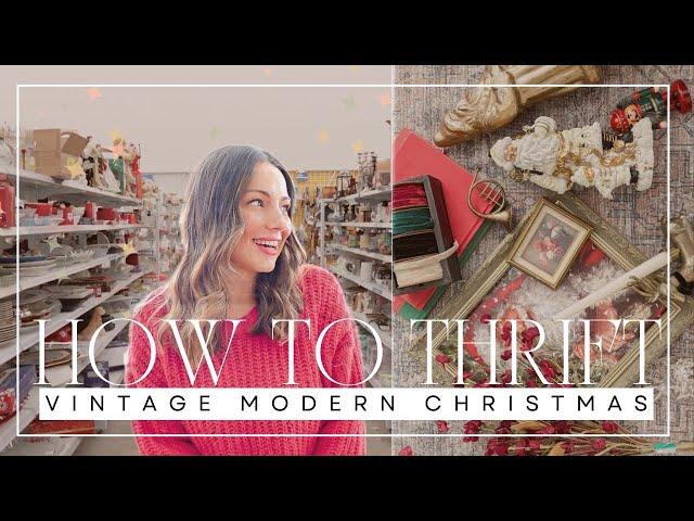 HOW TO THRIFT CHRISTMAS HOME DECOR l What I look for at the thrift store & home decor on a budget!