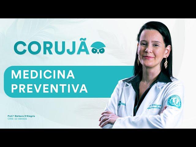 Corujão Medicina Preventiva - Aula para Residência Médica