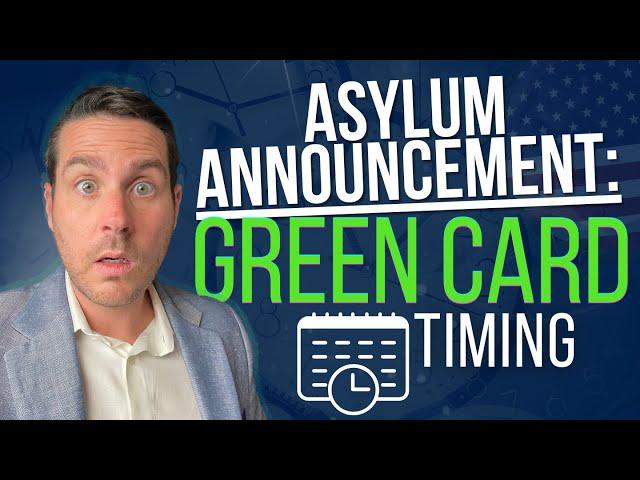 Big Announcement: Change to Green Card Timing After Winning Asylum