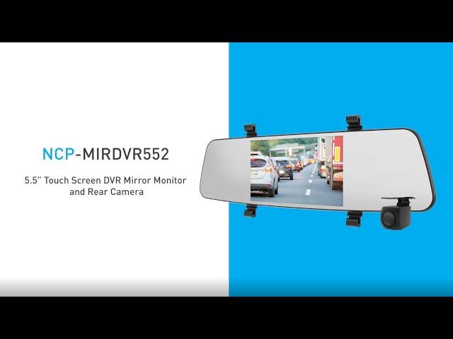 NCP MIRDVR552 5.5″ Touch Screen DVR Mirror Monitor with Rear Camera - FEATURES