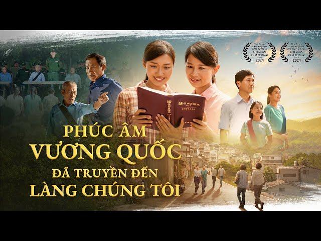 Phim Lồng tiếng Việt | Phúc âm vương quốc đã truyền đến làng chúng tôi