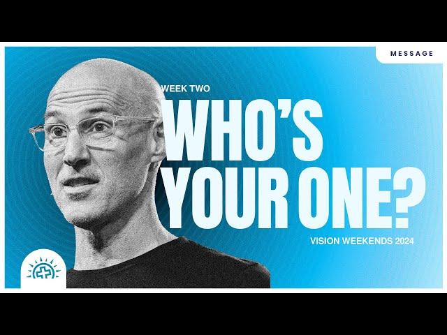 Who’s Your One | Doug Sauder | Matthew 28:18-27