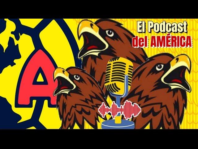 PREVIO AMERICA vs XOLOS en PLAY IN | ALTAS y BAJAS del AMERICA | PODCAST CLUB AMERICA