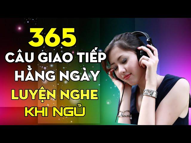 Học tiếng Trung trong khi ngủ // 365 câu giao tiếp hằng ngày