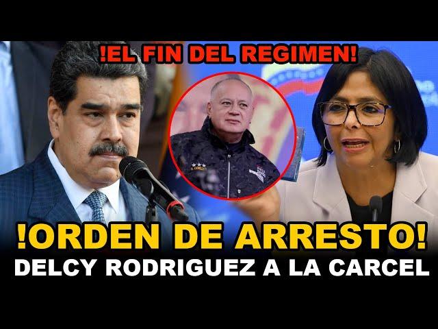 EMITEN ORDEN DE ARRESTO A DELCY RODRIGUEZ, DIOSDADO Y MADURO EN PANICO EL FIN DEL REGIMEN ESTA CERCA