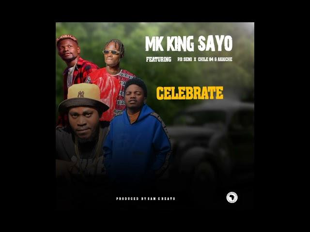 MK KING SAYO ft p. b semi x chile84 akaiche (cerebrate)