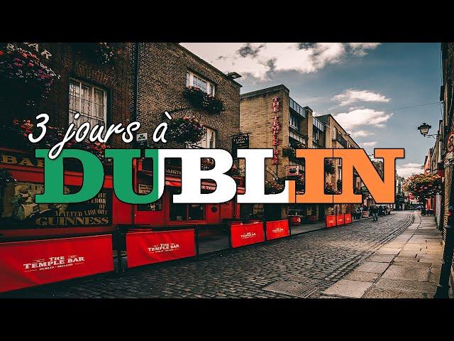 Dublin pendant 3 jours | Voyage en Irlande