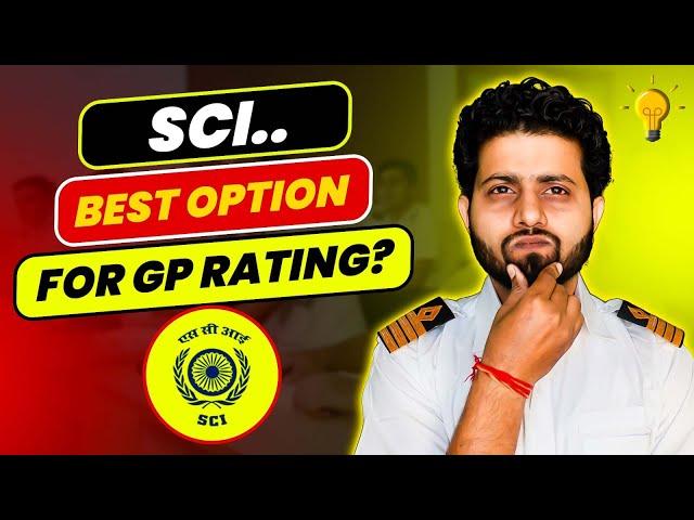 Why SCI is one of the best option for GP Rating Course? | Merchant Navy Decoded