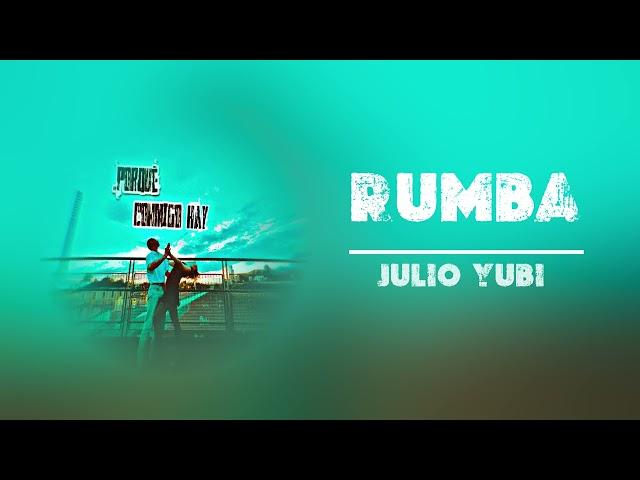 Julio Yubi - RUMBA