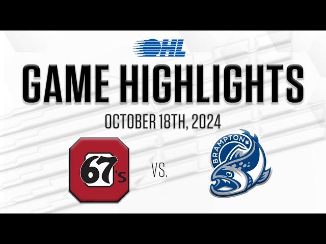 OHL Highlights: Ottawa 67's @ Brampton Steelheads Oct. 18, 2024