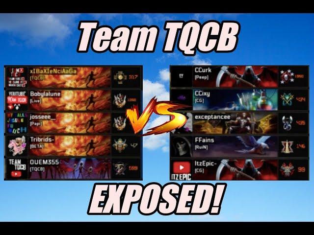 ItzEpic, CCixy, CCurk, FFains, exceptancee EXPOSED! Team TQCB