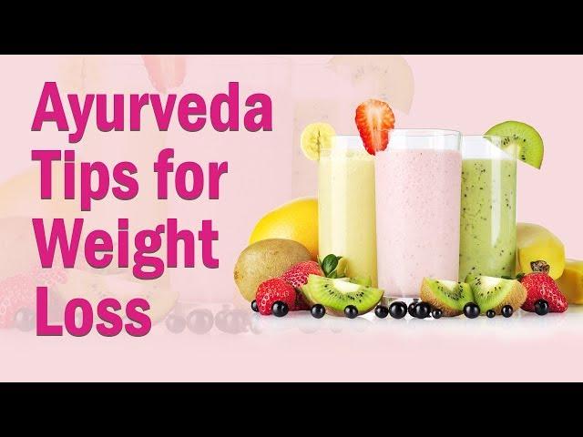 Ayurvedic Remedies to Lose Weight | How to Lose Weight