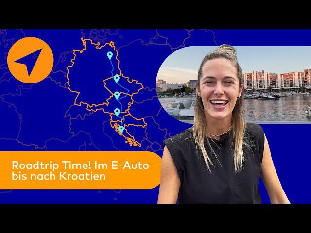 Mit dem E-Auto bis nach Kroatien ans Meer – der EnBW Summer Roadtrip.