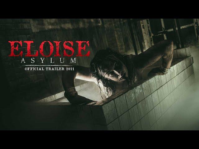 Eloise Asylum Official Trailer (2021)