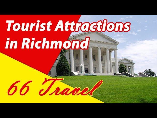 List 8 Tourist Attractions in Richmond, Virginia | Travel to United States