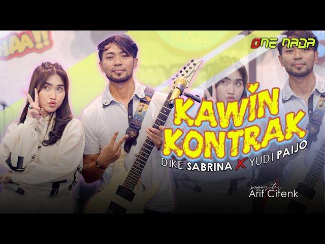 DIKE SABRINA - KAWIN KONTRAK ft YUDI PAIJO | OFFICIAL ONE NADA