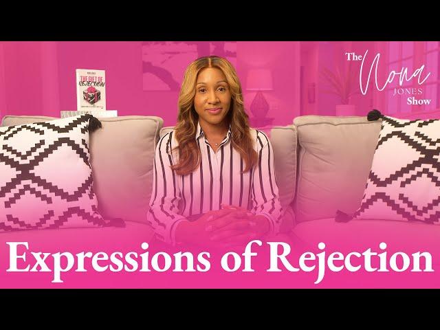 Expressions of Rejection // The Nona Jones Show // Season Two // Episode Three