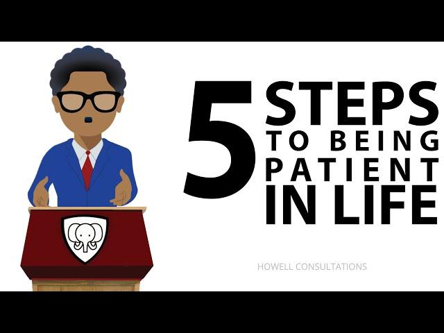 How To Be Patient In Life (KEYS TO PATIENCE AND HUMILITY!)