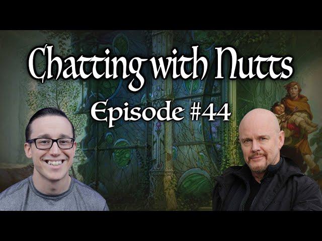 Chatting With Nutts - Episode #44 ft Tad Williams