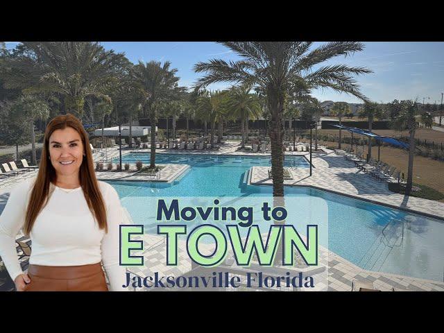 Moving to eTown, Jacksonville, FL | Everything You Need to Know About This Vibrant Community