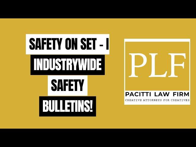 SAFETY ON SET - INDUSTRYWIDE SAFETY BULLETINS!