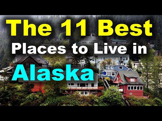 11 Best Places to Live in Alaska  Job, Family, and Retire | Alaska , United States