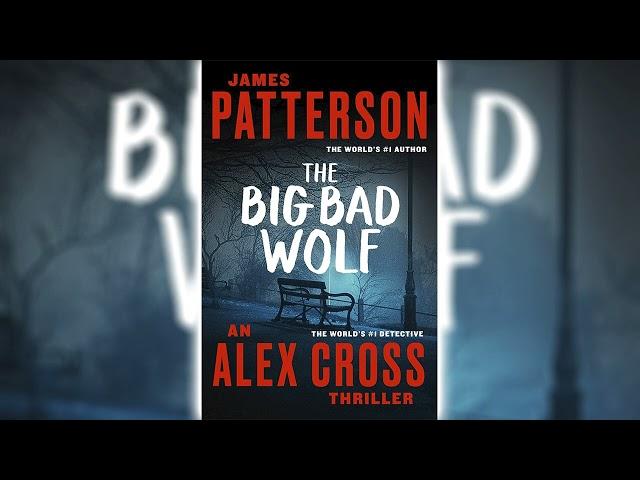 The Big Bad Wolf by James Patterson (Alex Cross #9) Mystery, Thriller & Suspense Audiobook