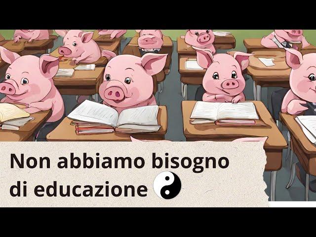 Il TAO della (mal)educazione