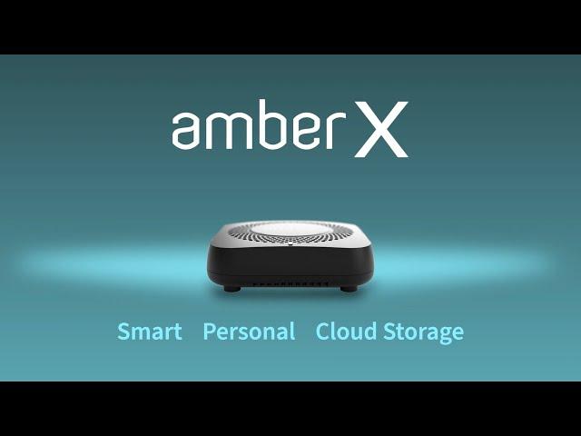 Meet Amber X: Your Smart Personal Cloud Storage