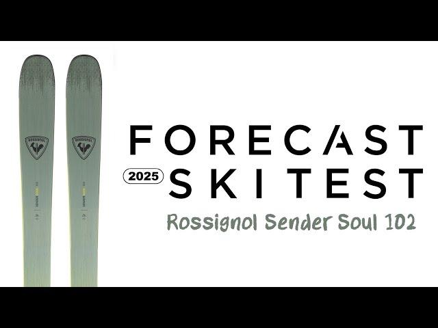 2025 Rossignol Sender Soul 102 Review - Forecast Ski Test