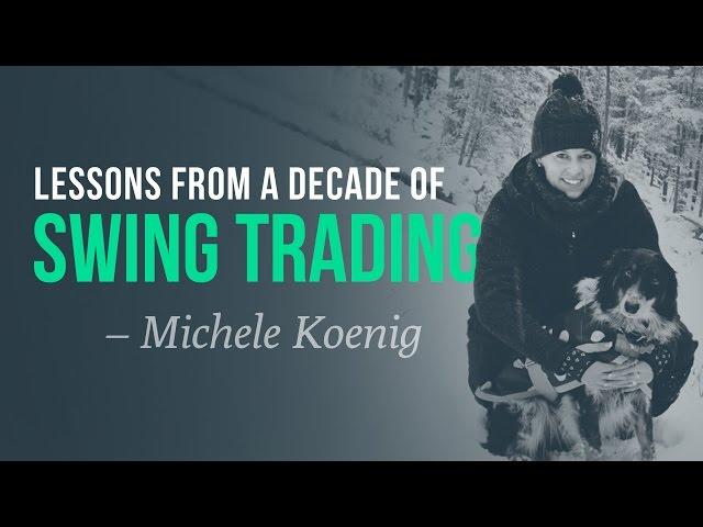 Lessons from a decade of Swing Trading w/ Michele Koenig aka OffshoreHunter