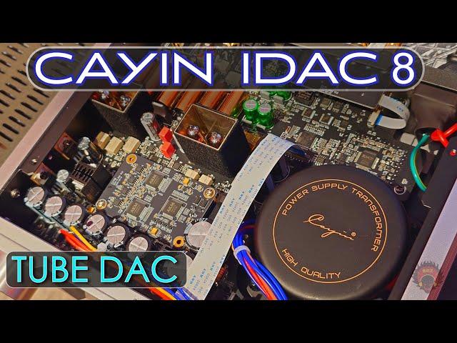 Do Tube DAC's make a difference? -- Cayin iDAC8 