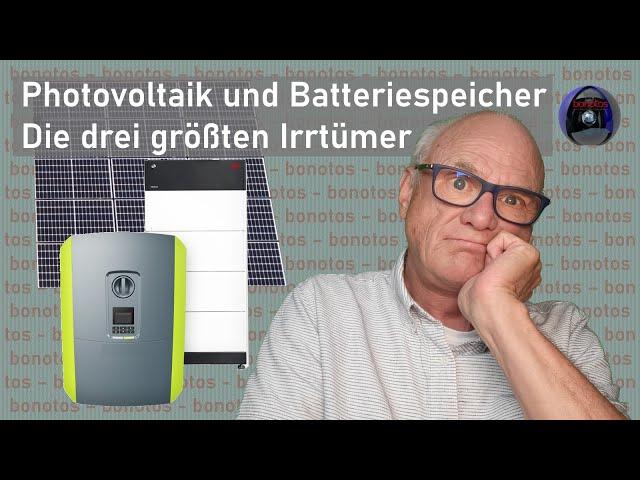 Photovoltaik und Batteriespeicher - Die drei größten Irrtümer