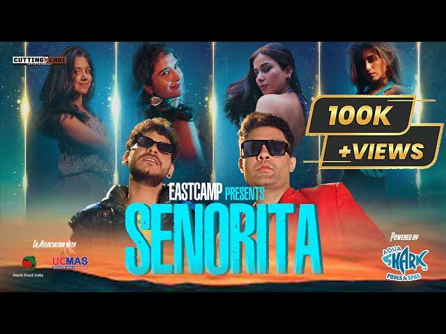 EASTCAMP - Senorita (Powered by Aquashark) | Hindi | EAST x CAMPX | Hot New Song 2022