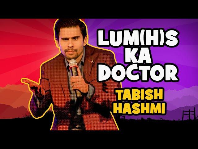 LUM(H)S Ka Doctor | The Laughing Stock - S02E14 | Tabish Hashmi | Stand-Up Comedy | The Circus